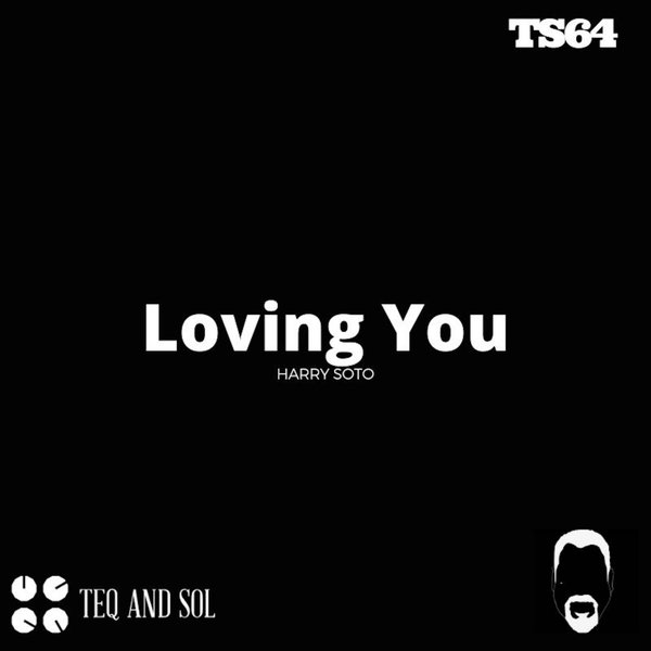 Harry Soto - Loving You [TS64]